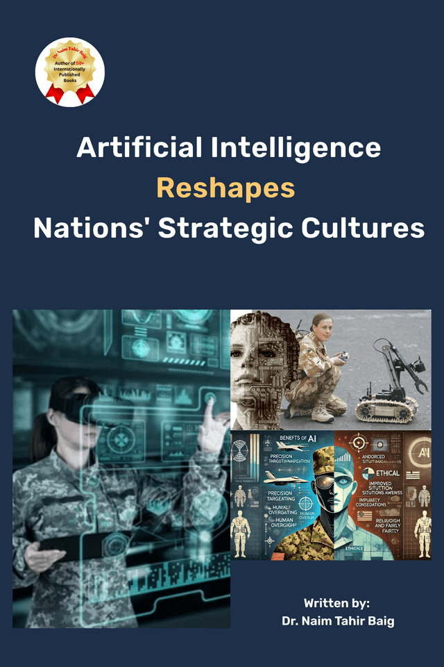Artificial Intelligence Reshapes Nations Strategic Cultures